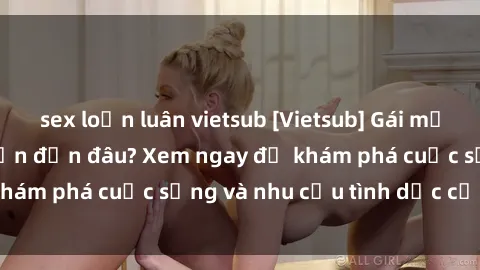 sex loạn luân vietsub [Vietsub] Gái mại dâm châu Á hấp dẫn đến đâu? Xem ngay để khám phá cuộc sống và nhu cầu tình dục của họ!