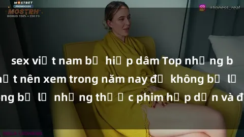 sex việt nam bị hiếp dâm Top những bộ phim sex hay nhất nên xem trong năm nay để không bỏ lỡ những thước phim hấp dẫn và đầy kịch tính.