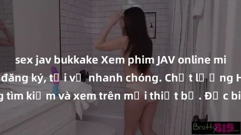 sex jav bukkake Xem phim JAV online miễn phí không cần đăng ký, tải về nhanh chóng. Chất lượng HD, dễ dàng tìm kiếm và xem trên mọi thiết bị. Đặc biệt, không quảng cáo làm phiền.