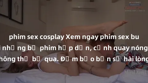phim sex cosplay Xem ngay phim sex bukkake hàng đầu với những bộ phim hấp dẫn, cảnh quay nóng bỏng không thể bỏ qua. Đảm bảo bạn sẽ hài lòng với trải nghiệm mới lạ này!