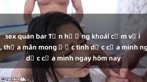 sex quán bar Tận hưởng khoái cảm với gái xinh sex, thỏa mãn mong ước tình dục của mình ngay hôm nay