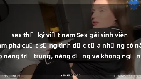 sex thư ký việt nam Sex gái sinh viên hot nhất: Cùng khám phá cuộc sống tình dục của những cô nàng trẻ trung, năng động và không ngần ngại thử nghiệm!